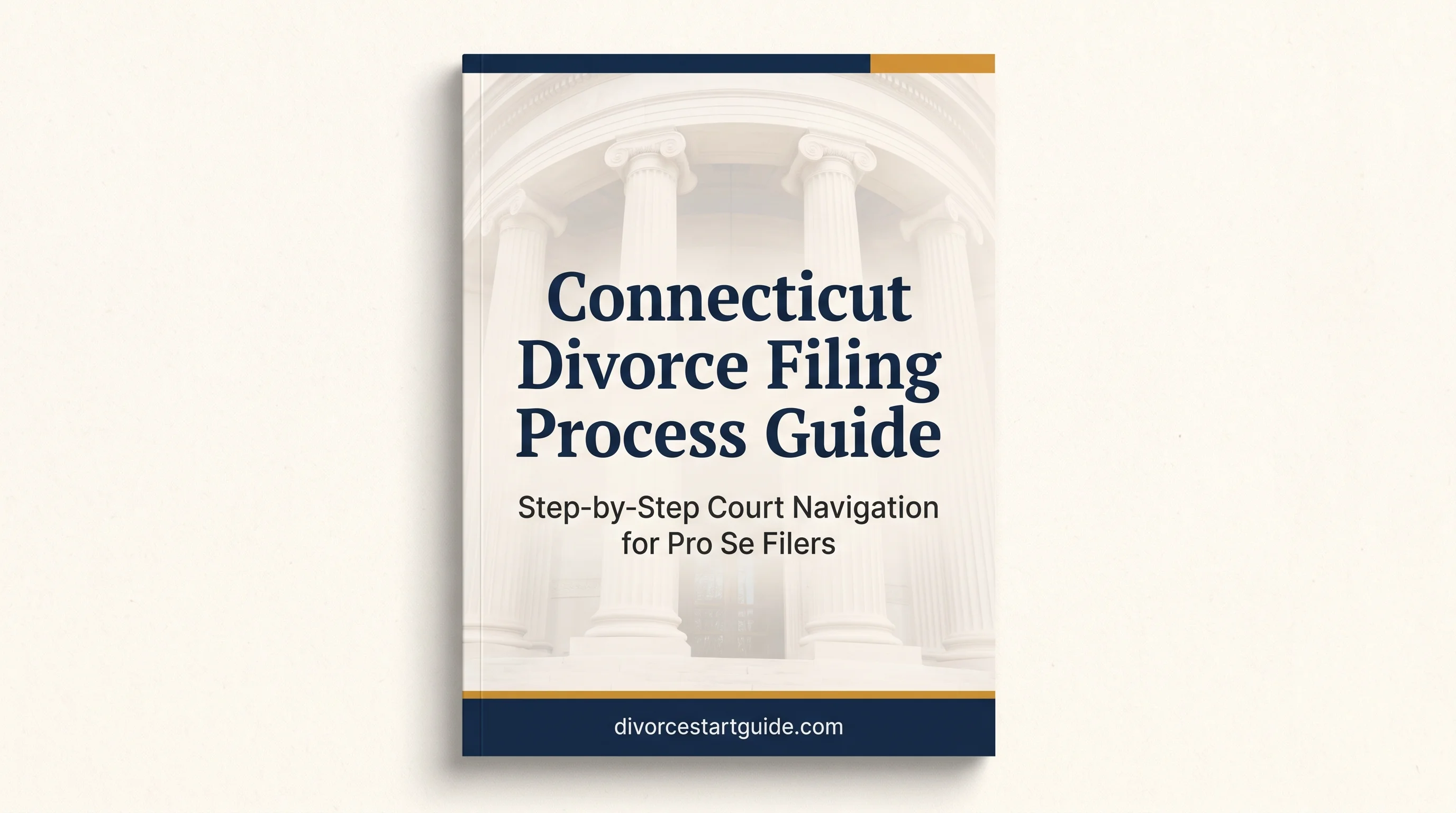 Connecticut Divorce Filing Guide — Navigate the Court Process Step by Step