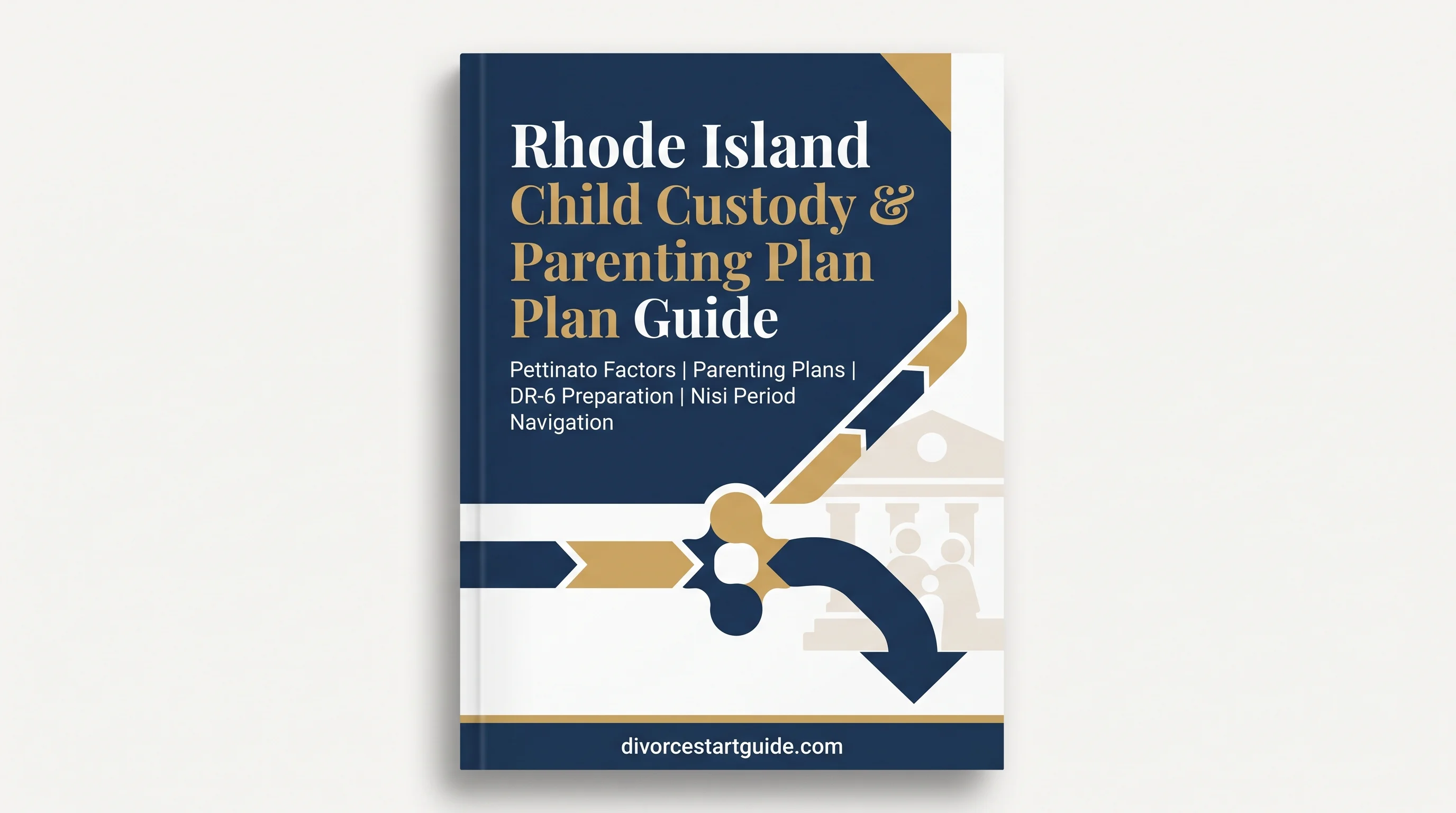 Rhode Island Custody & Parenting Plan Guide — Master the Nisi Timeline